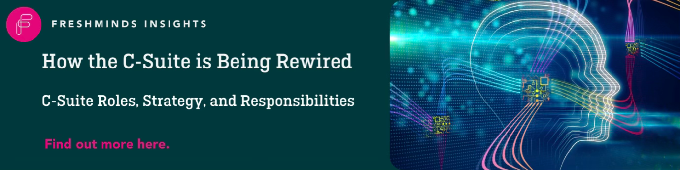 How the C-Suite is Being Rewired